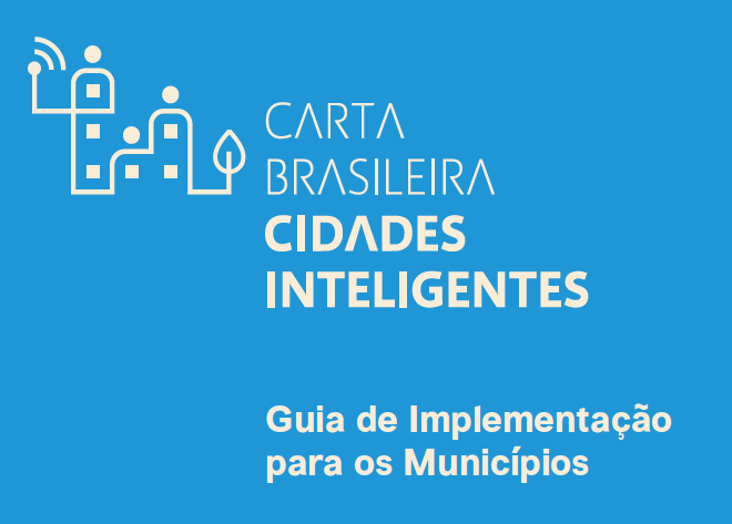 carta-brasileira-guia-implementacao-capa Carta Brasileira de Cidades Inteligentes - Guia de Implementação para os Municípios